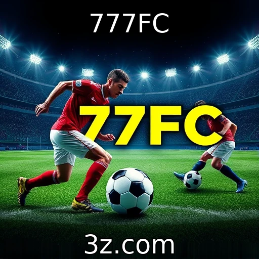777FC Apostas Esportivas: Como Analisar e Maximizar seus Lucros